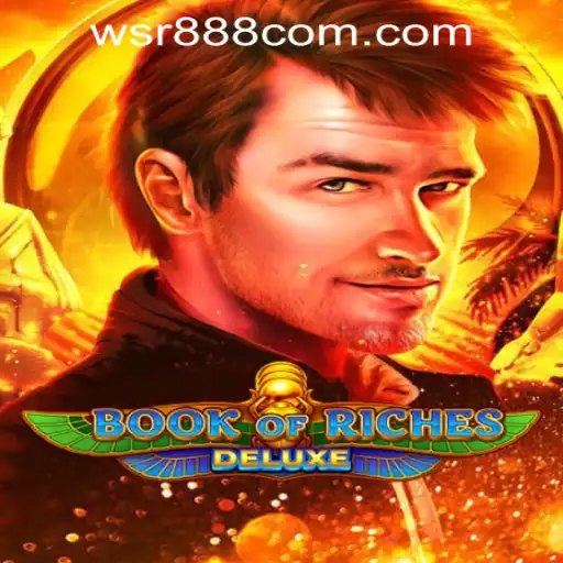 Discover the Excitement of Book of Riches Deluxe at WSR888 Casino