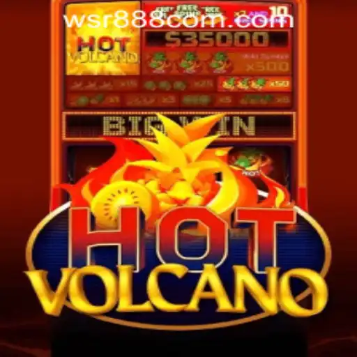 Exploring the Thrills of HotVolcano at WSR888 Casino