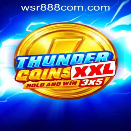 Exploring the Thrills of ThunderCoinsXxl and Seamless Access via WSR888 Casino Login